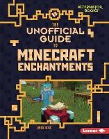 Book Cover for The Unofficial Guide to Minecraft Enchantments by Linda Zajac
