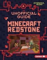 Book Cover for The Unofficial Guide to Minecraft Redstone by Linda Zajac