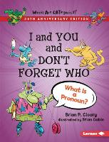 Book Cover for I and You and Don't Forget Who, 20th Anniversary Edition by Brian P Cleary