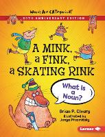 Book Cover for A Mink, a Fink, a Skating Rink, 20th Anniversary Edition by Brian P Cleary