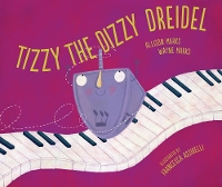 Book Cover for Tizzy, the Dizzy Dreidel by Allison Marks, Wayne Marks