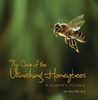 Book Cover for The Case of the Vanishing Honeybees by Sandra Markle