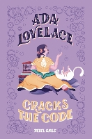 Book Cover for Ada Lovelace Cracks the Code by Rebel Girls, Corinne Purtill