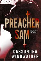 Book Cover for Preacher Sam by Cassondra Windwalker