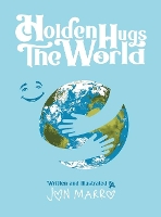 Book Cover for Holden Hugs The World by Jon Marro
