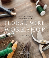 Book Cover for Floral Wire Workshop by Daniela Wirtz