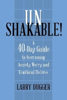 Book Cover for Unshakable! by Larry Dugger
