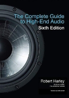 Book Cover for The Complete Guide to High-End Audio by Robert Harley