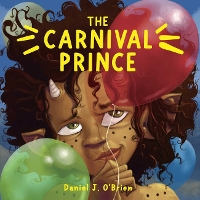 Book Cover for The Carnival Prince by Daniel J. (Daniel J. O'Brien) O'Brien