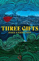 Book Cover for Three Gifts by Mark A Radcliffe