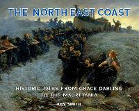 Book Cover for The North East Coast by Ken Smith