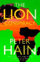 Book Cover for The Lion Conspiracy by Peter Hain