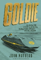 Book Cover for Goldie by John Mayhead, Duke of Richmond and Gordon
