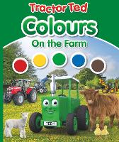 Book Cover for Tractor Ted Colours on the Farm by Alexandra Heard