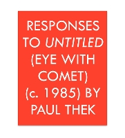 Book Cover for Responses to Untitled (Eye with Comet) (c.1985) by Paul Thek by Richard Porter