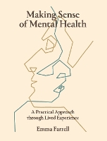 Book Cover for Making Sense of Mental Health by Emma Farrell