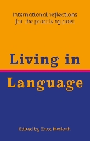 Book Cover for Living in Language by Al-Saddiq Al-Raddi, Diana Anphimiadi, Diana Bellessi