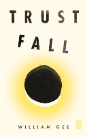 Book Cover for Trust Fall by William Gee