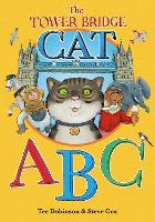 Book Cover for The Tower Bridge Cat ABC by Tee Dobinson, Ben Morris