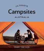 Book Cover for Ultimate Campsites: Australia by Penny Watson