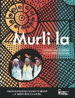 Book Cover for Murli la: Songs and Stories of the Tiwi Islands by Ngarukuruwala Women’s Group, Genevieve Campbell