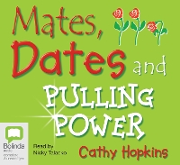 Book Cover for Mates, Dates and Pulling Power by Cathy Hopkins