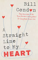 Book Cover for A Straight Line to My Heart by Bill Condon