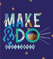 Book Cover for Make and Do by Beci Orpin