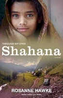 Book Cover for Shahana: Through My Eyes by Rosanne Hawke