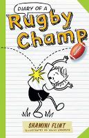 Book Cover for Diary of a Rugby Champ by Shamini Flint