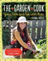 Book Cover for The Garden Cook by Fiona Inglis