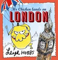 Book Cover for Mr Chicken Lands on London by Leigh Hobbs