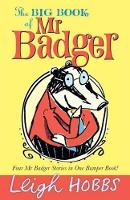 Book Cover for The Big Book of Mr Badger by Leigh Hobbs