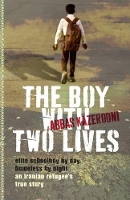 Book Cover for The Boy with Two Lives by Abbas Kazerooni