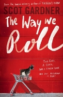 Book Cover for The Way We Roll by Scot Gardner