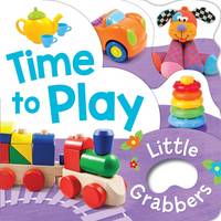 Book Cover for Little Grabbers - Time to Play by Emily Smith