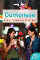 Book Cover for Lonely Planet Cantonese Phrasebook & Dictionary by Lonely Planet, Chiu-yee Cheung, Tao Li