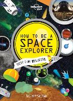 Book Cover for How to Be a Space Explorer by Mark Brake