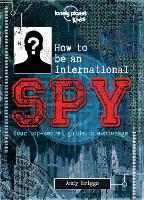 Book Cover for How to Be an International Spy by Andy Briggs