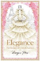 Book Cover for Elegance: The Beauty of French Fashion by Megan Hess