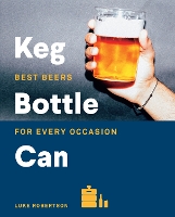 Book Cover for Keg Bottle Can by James Smith, Luke Robertson