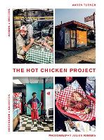 Book Cover for The Hot Chicken Project by Aaron Turner