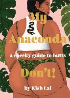 Book Cover for My Anaconda Don't! by Kish Lal