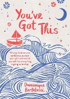 Book Cover for You've Got This by Domonique Bertolucci