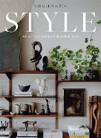 Book Cover for Style: The Art of Creating a Beautiful Home by Natalie Walton