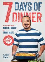 Book Cover for 7 Days Of Dinner by Adam Liaw