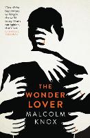 Book Cover for The Wonder Lover by Malcolm Knox