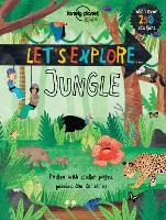 Book Cover for Lonely Planet Kids Let's Explore... Jungle by Lonely Planet Kids, Jen Feroze, Jen Feroze