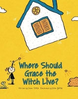 Book Cover for Where Should Grace the Witch Live? by Sulan Tang