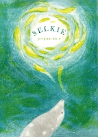 Book Cover for Selkie by Josephine Birch